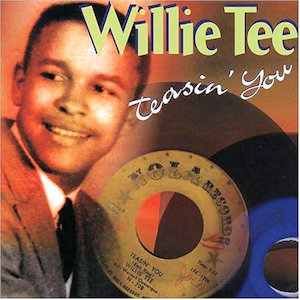 Willie Tee Teasin' You  CD Cover